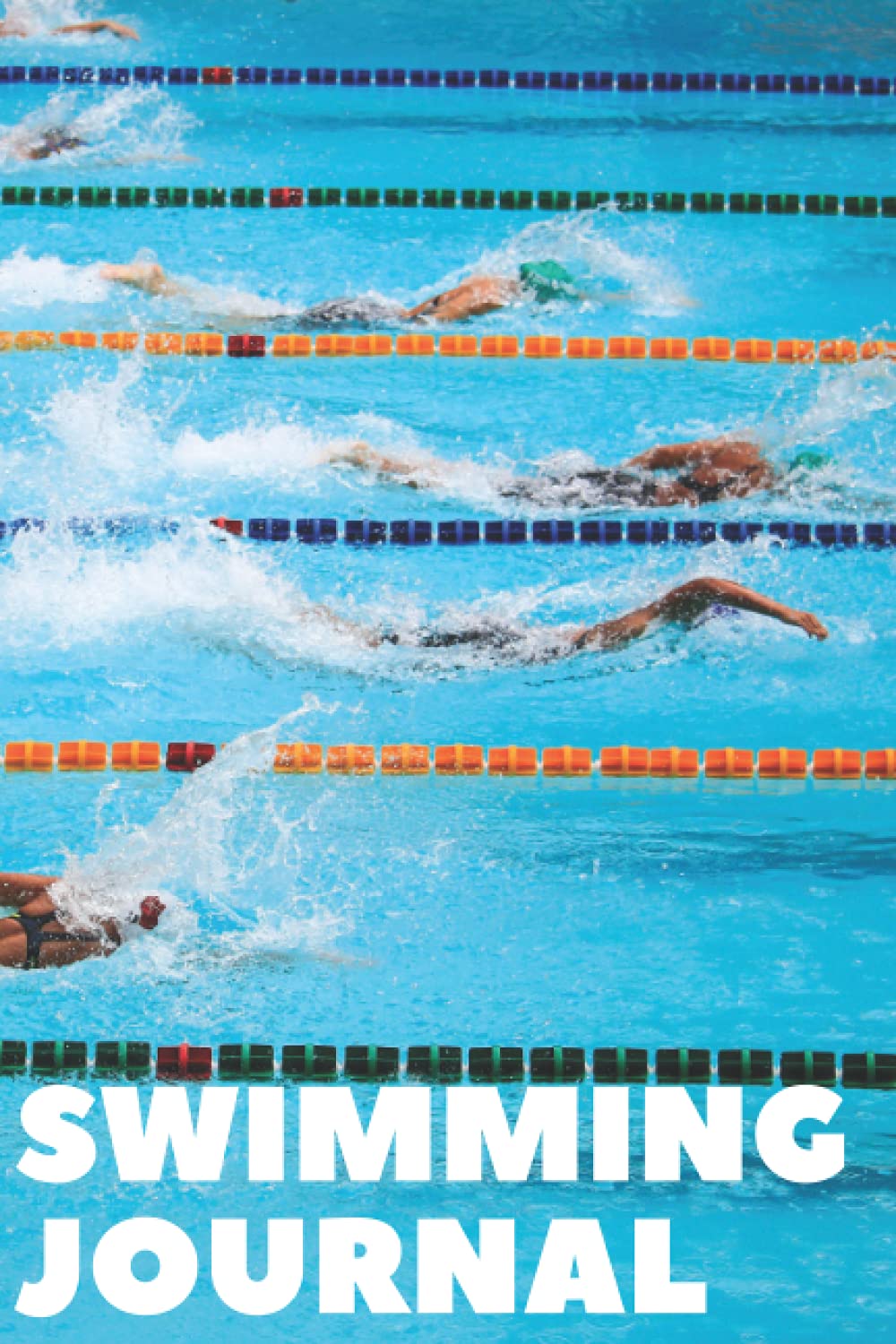 Swimming Journal: A Log Book With Prompts To Help You Advance Towards Your Swimming Goals - Swimmer Gift Ideas