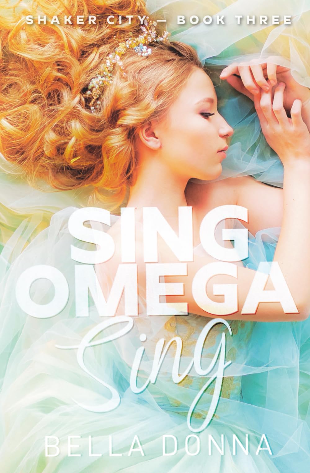 Sing Omega Sing: A fated mates knotty reverse harem omegaverse: 3 (Shaker City)