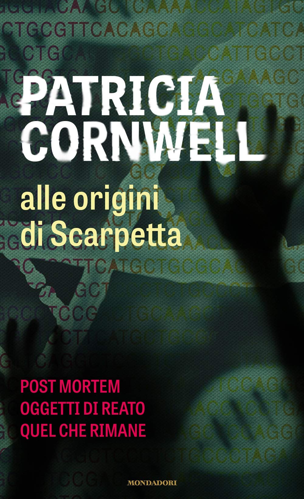Alle Origini Di Scarpetta: Postmortem-Oggetti Di Reato-Quel Che Rimane - 4