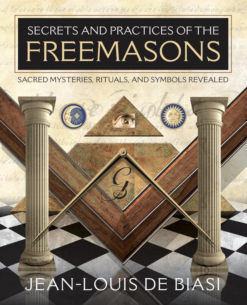 Amazon Secrets and Practices of the Freemasons Sacred Mysteries