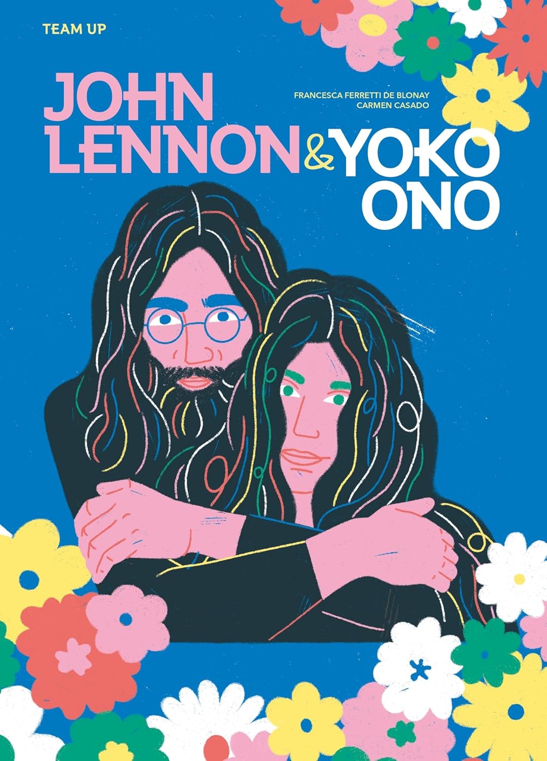 Team Up: John Lennon & Yoko Ono      Hardcover – January 1, 2023