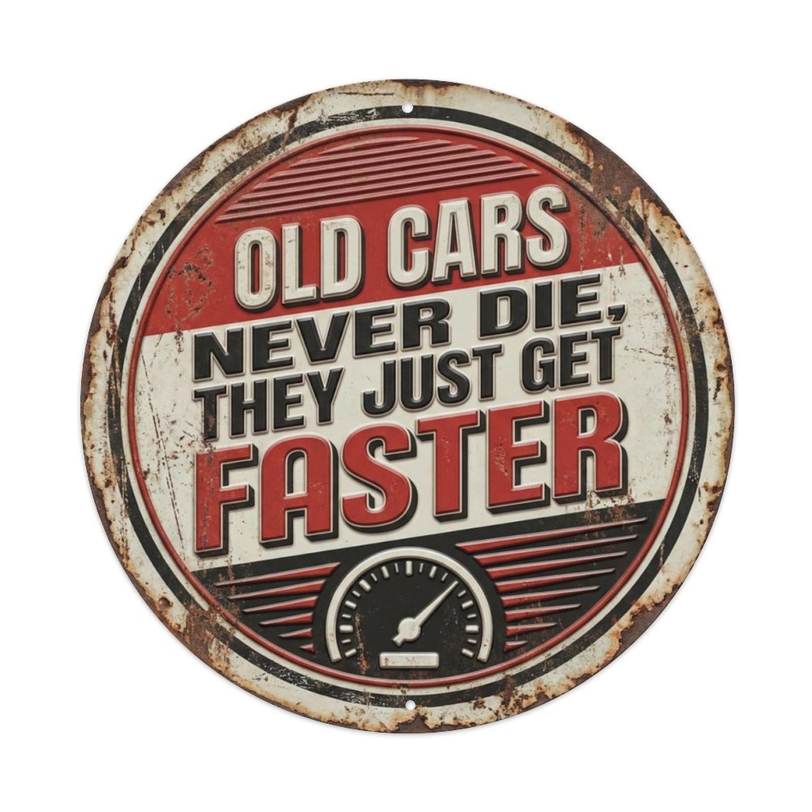 Old Cars Never Die Classic Garage Ornament Retro Slogans Vintage Metal Tin Sign Plaque Wall Decor for Cafe, Club, Garden Round Metal Poster 8x8Inch