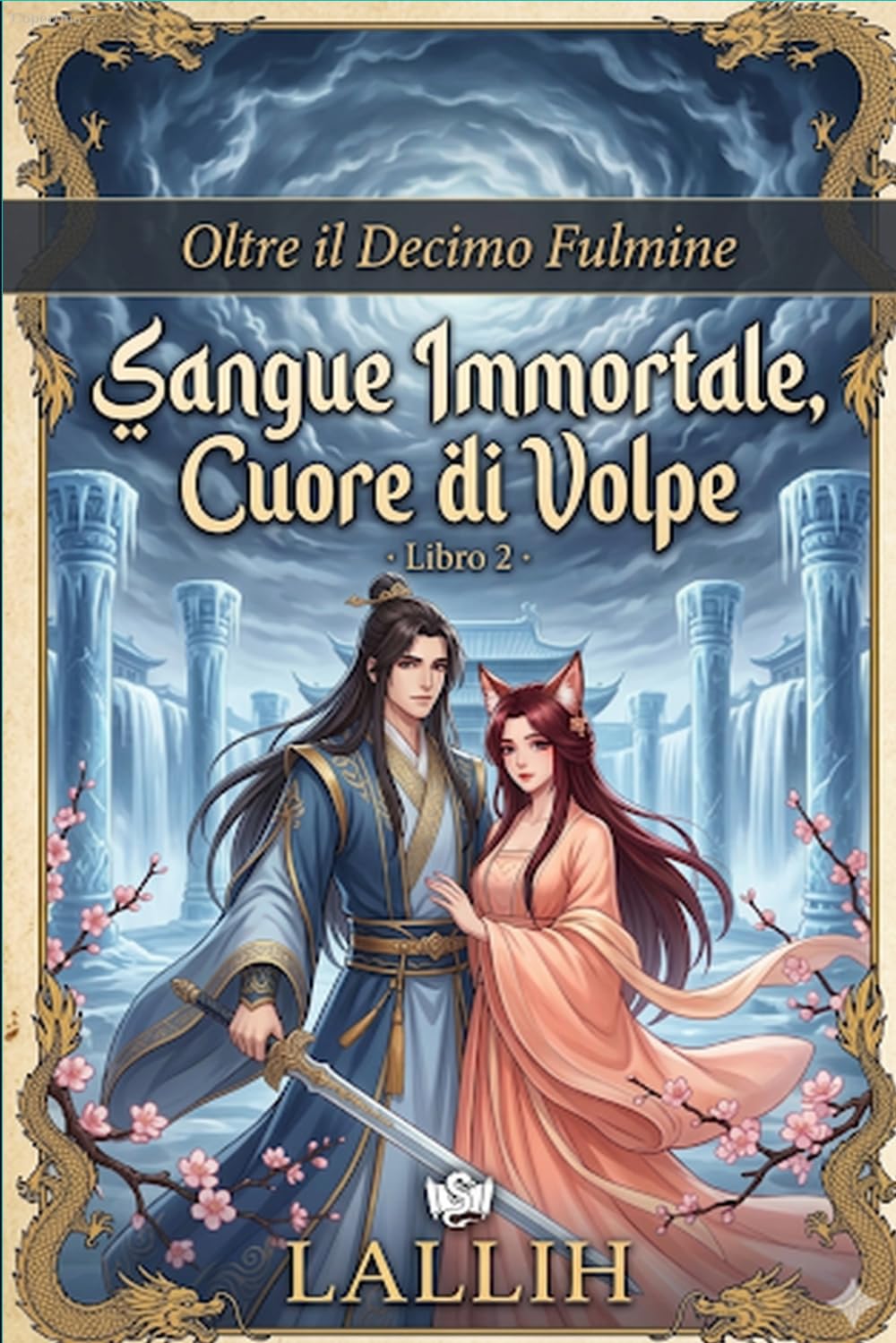 Sngue Immortale,Cuore di Volpe (OLTRE IL DECIMO FULMINE)
