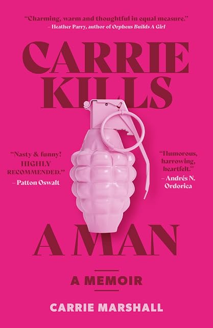 Portada de Carrie Kills A Man: A Memoir