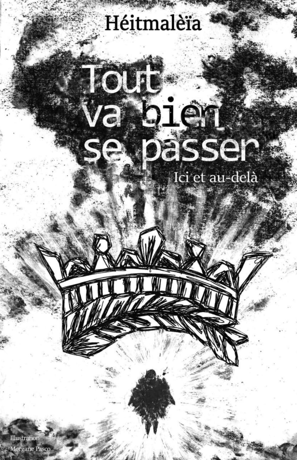 Tout va bien se passer: Ici et au-delà