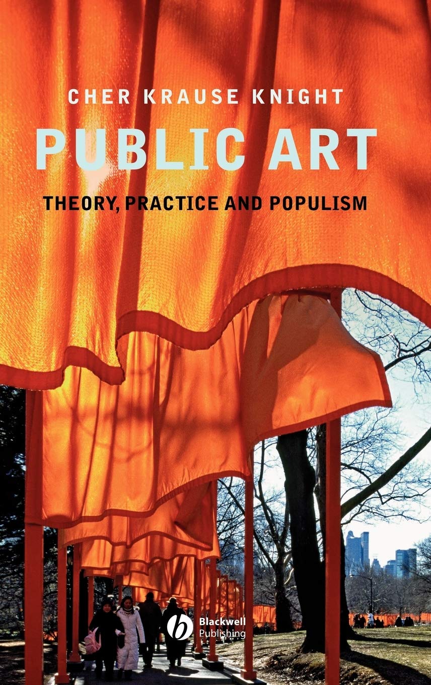 Public Art: Theory, Practice and Populism Manuels de Sciences Humaines