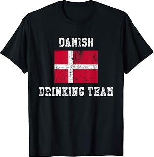 Danish Drinking Team Funny National Pride Gift T-Shirt