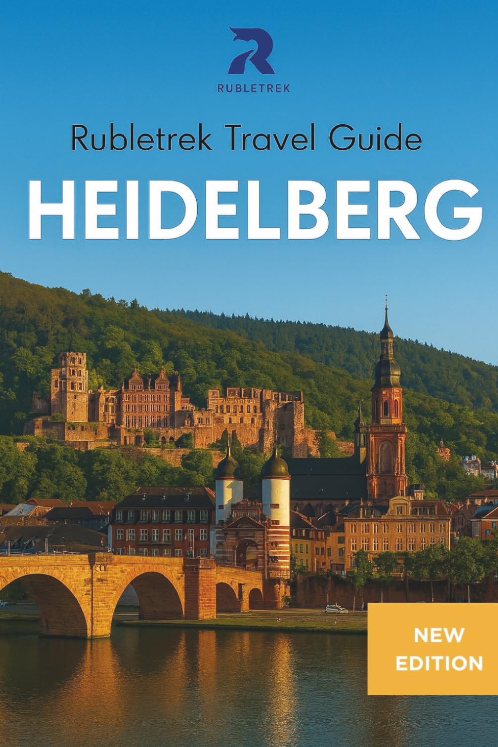 Heidelberg Travel Guide: Explore the Castle, Old Town, Neckar Valley & Hidden Gems of Germany’s Romantic Road (Pocket Travel Guide to Germany!)