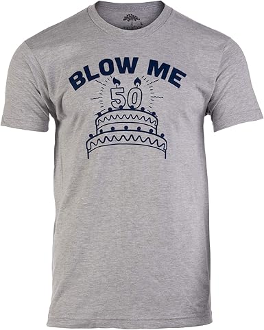 Blow me 50 candles t-shirt