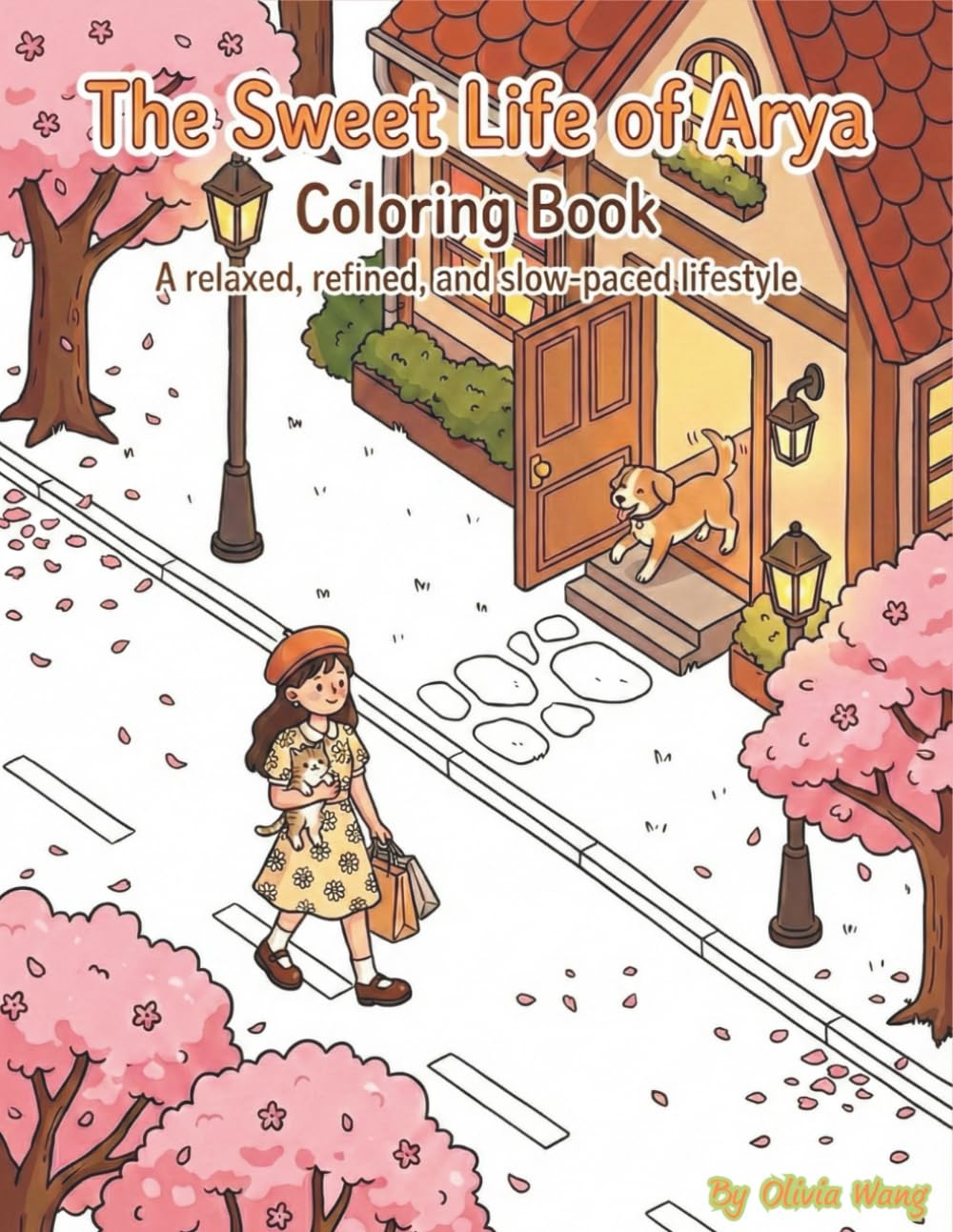 The Sweet Life of Arya:Coloring Book (Arya's Dream Journey)