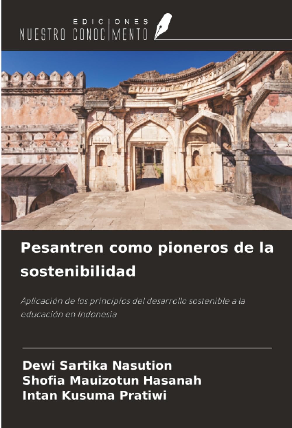 Pesantren como pioneros de la sostenibilidad: Aplicación de los principios del desarrollo sostenible a la educación en Indonesia