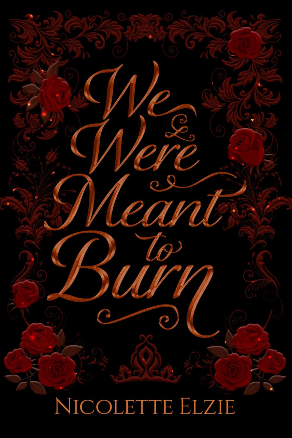 We Were Meant to Burn (Ashes and Ruin Saga)