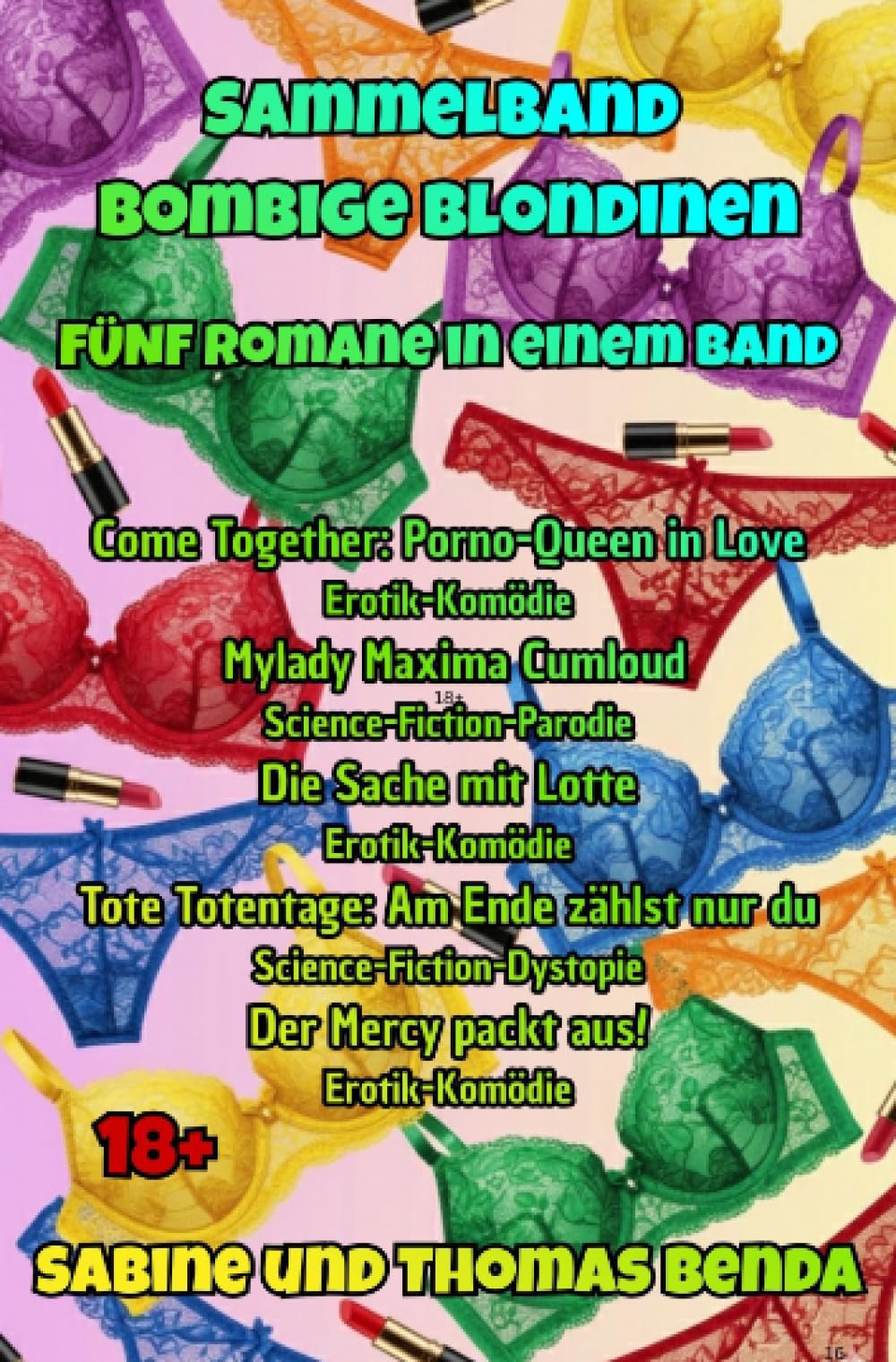 Sammelband Bombige Blondinen - Fünf Romane in einem Band: Fünfmal blonde Frauen-Power, fünfmal abwechslungsreiche Genre-Power … fünfmal Unterhaltungs-Power pur.
