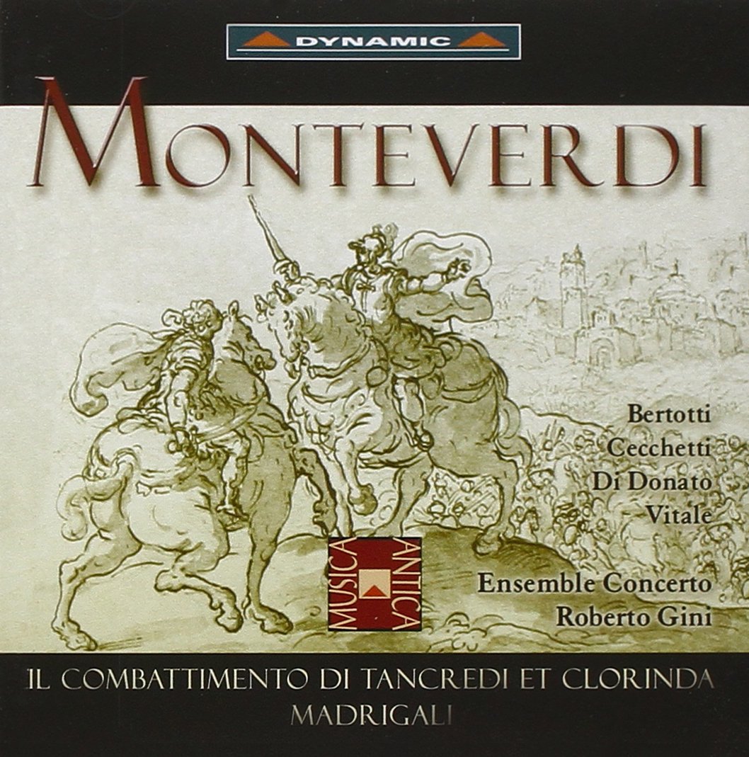 Monteverdi: Combattimento e Madrigali