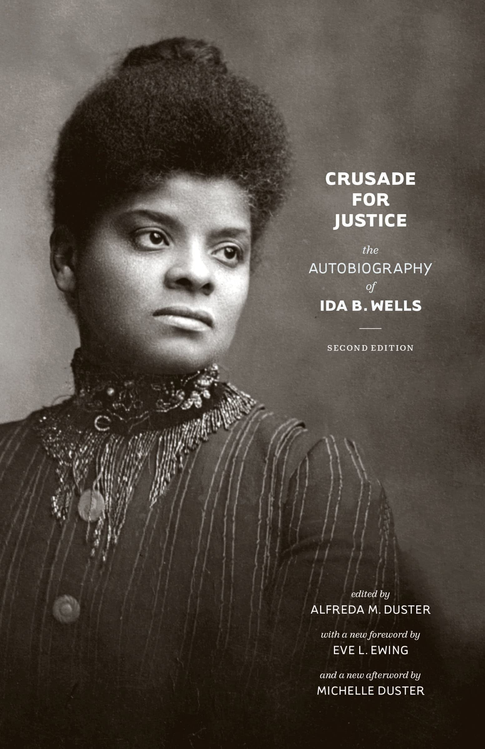Crusade for Justice: The Autobiography of Ida B. Wells (Negro American Biographies and Autobiographies)
