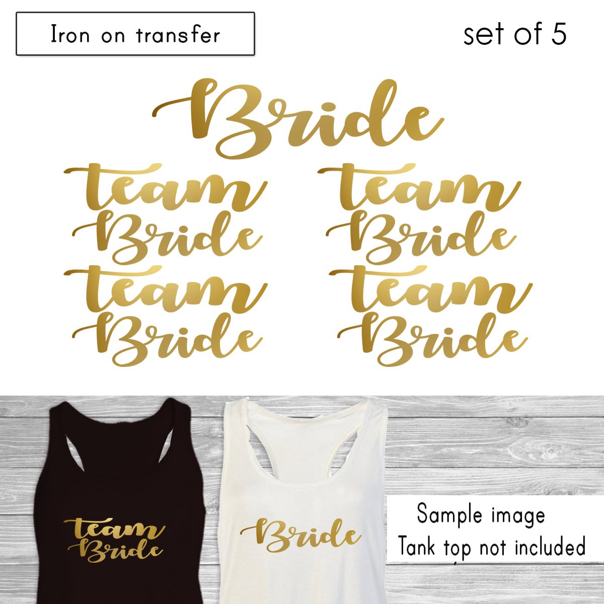 SET of 5 iron on,1-Bride,4-Team Bride iron on transfers,Bachelorette Party- Iron on -DIY Heat Transfer for T shirt(#AN)