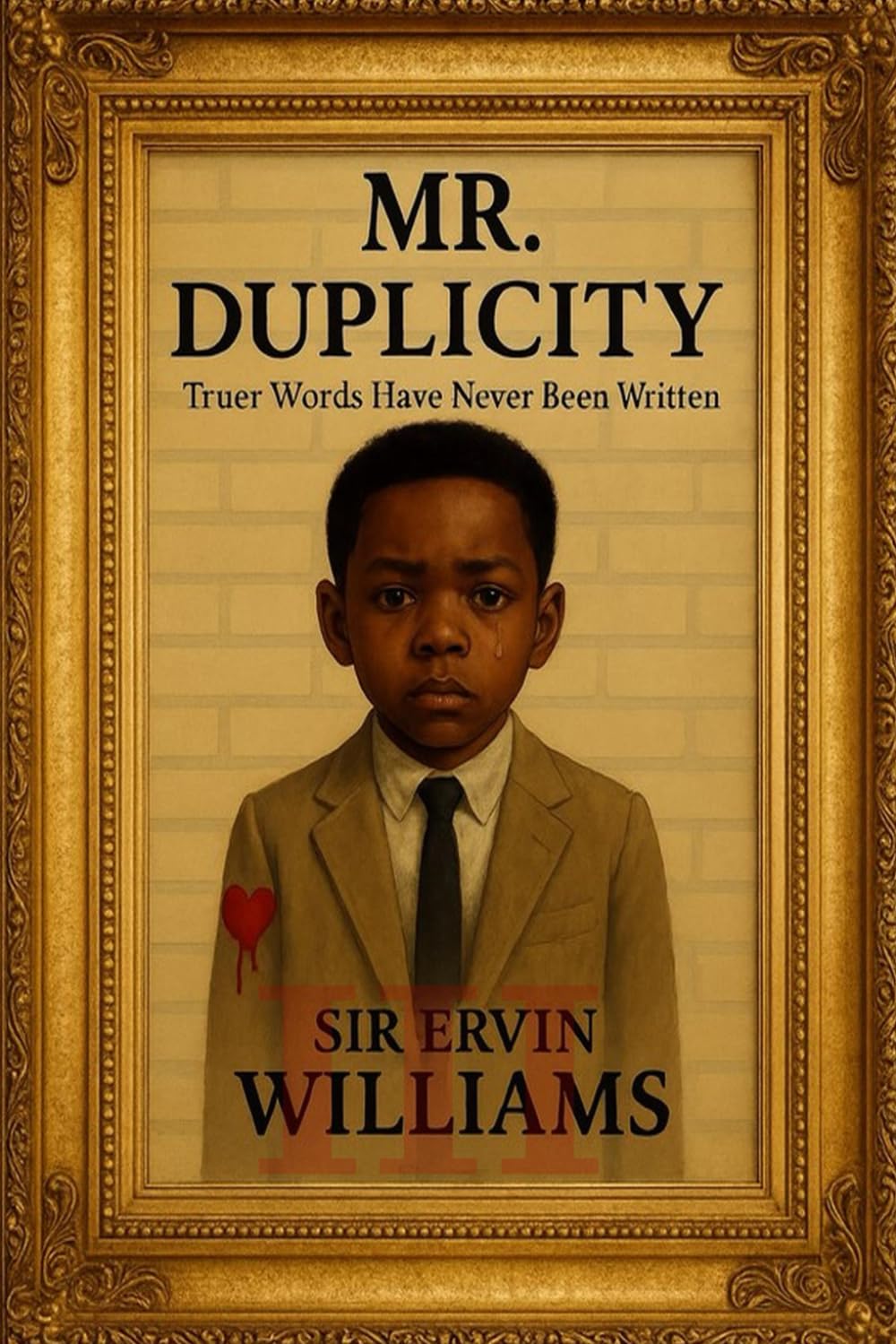 Mr. Duplicity: "Truer Words Have Never Been Written"