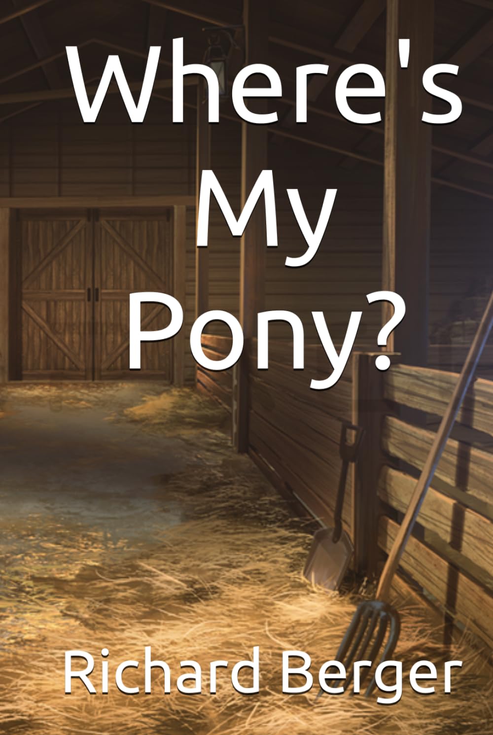 Where's My Pony?      Hardcover – March 15, 2026