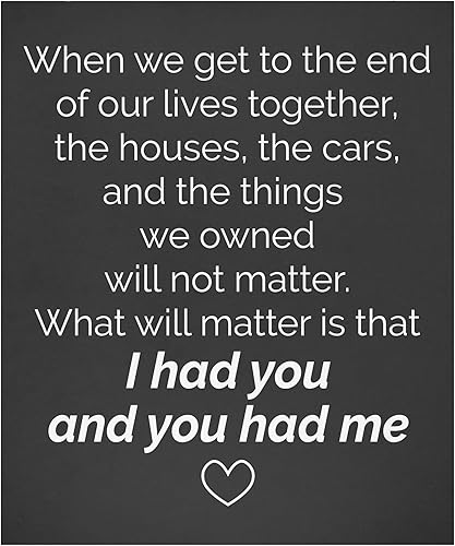 Regalos para parejas letrero de madera con texto en inglés When We Get to the End of Our Lives Together, regalo romántico para marido o esposa,