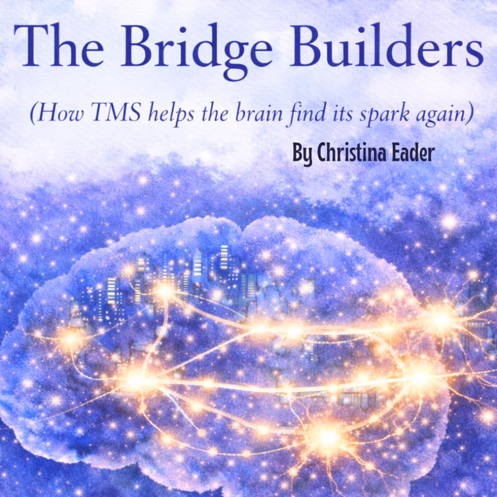 The Bridge Builders: How TMS Helps The Brain Find Its Sparks Again