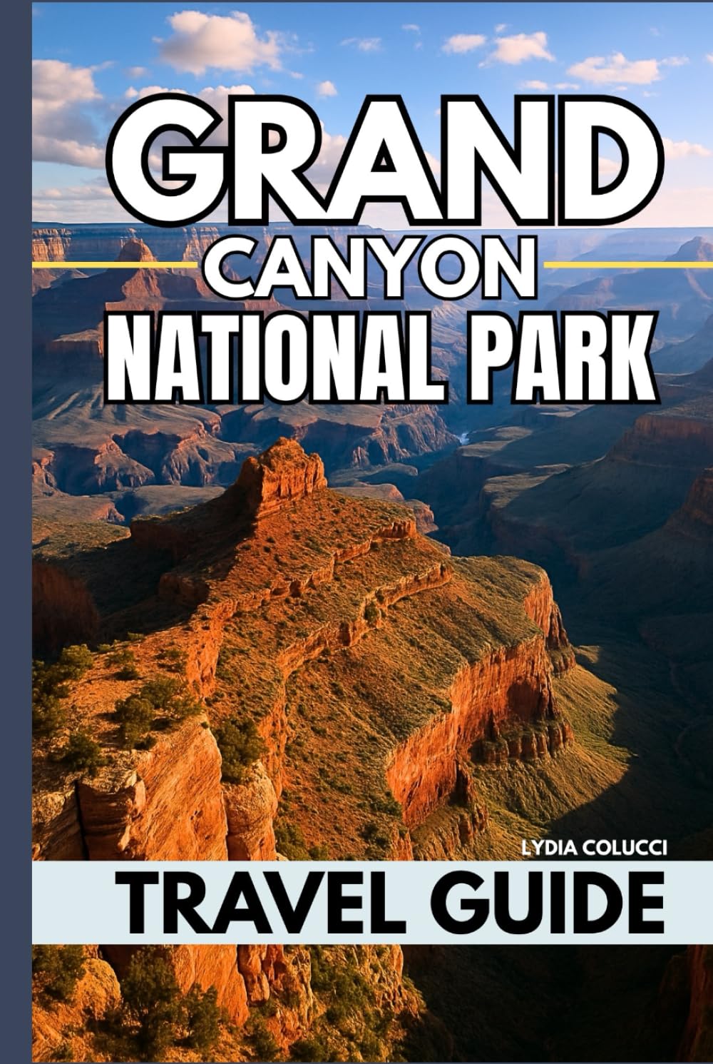 GRAND CANYON NATIONAL PARK TRAVEL GUIDE