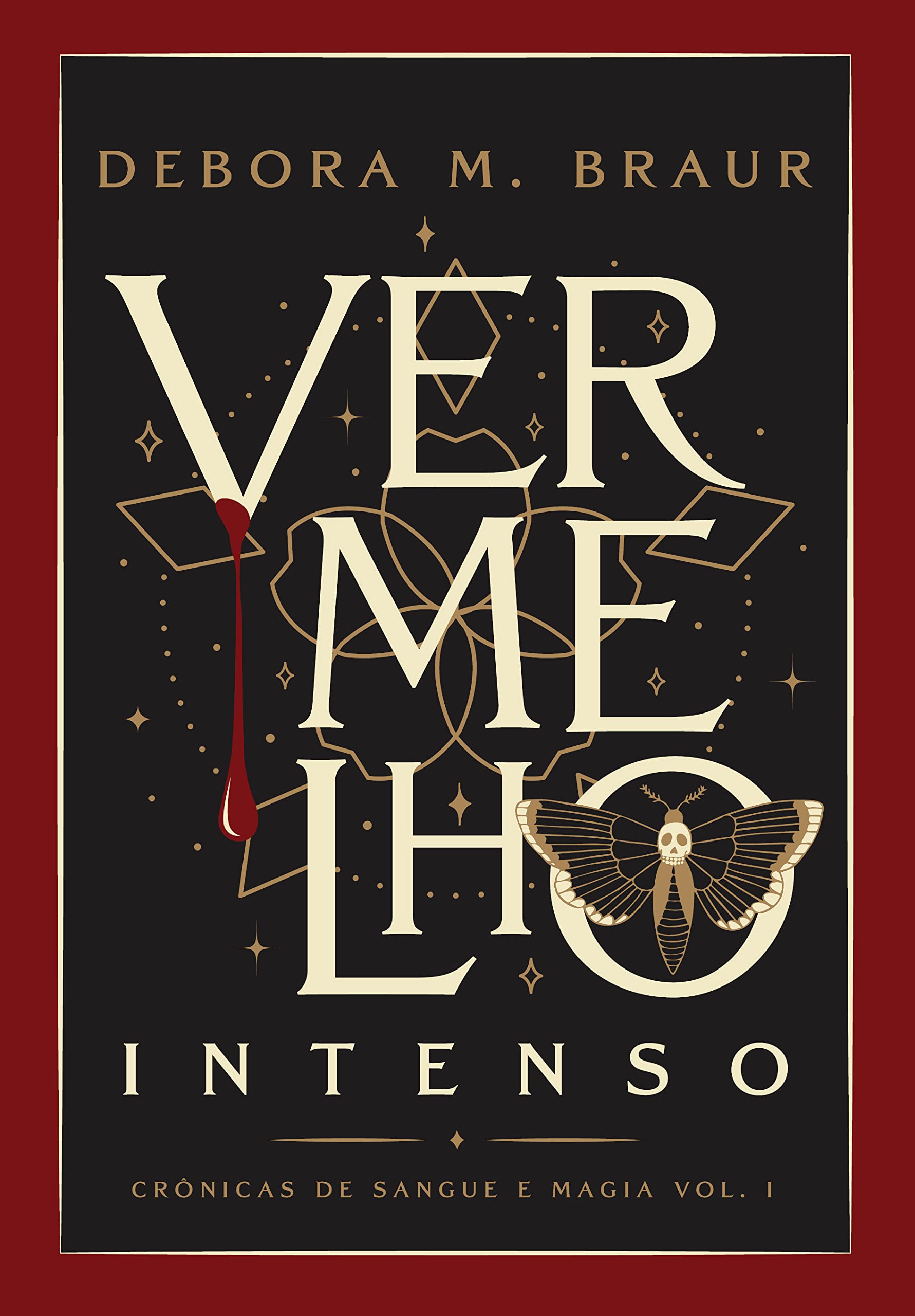 Vermelho Intenso (Crônicas de Sangue e Magia Livro 1)