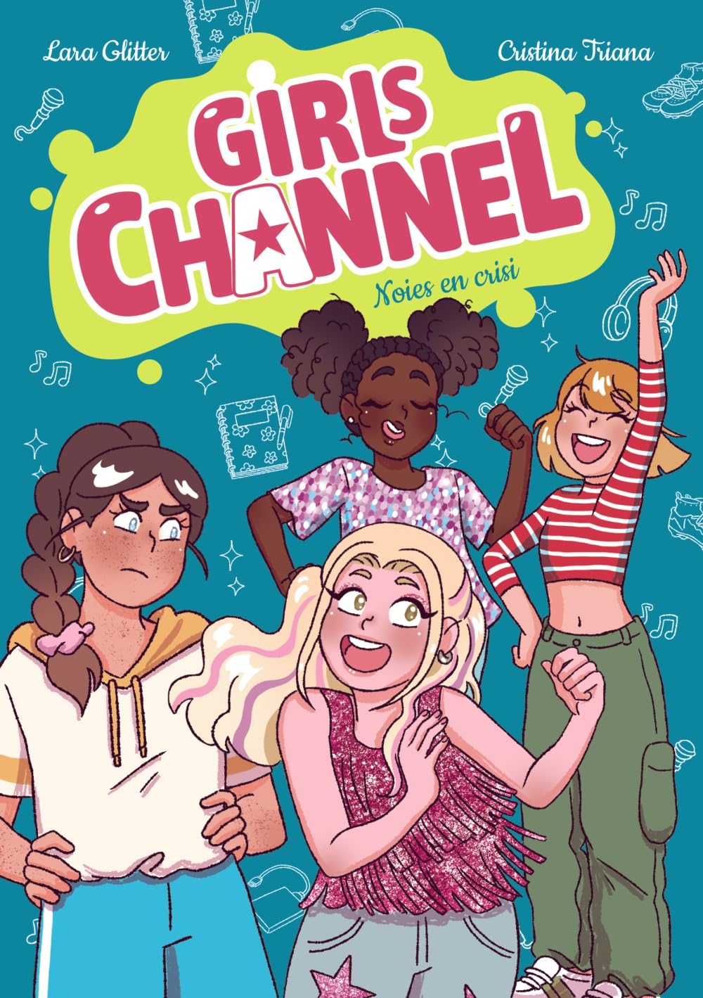 Girls Channel. Noies en crisi: Llibre 3 (Llibres infantils i juvenils - Diversos)