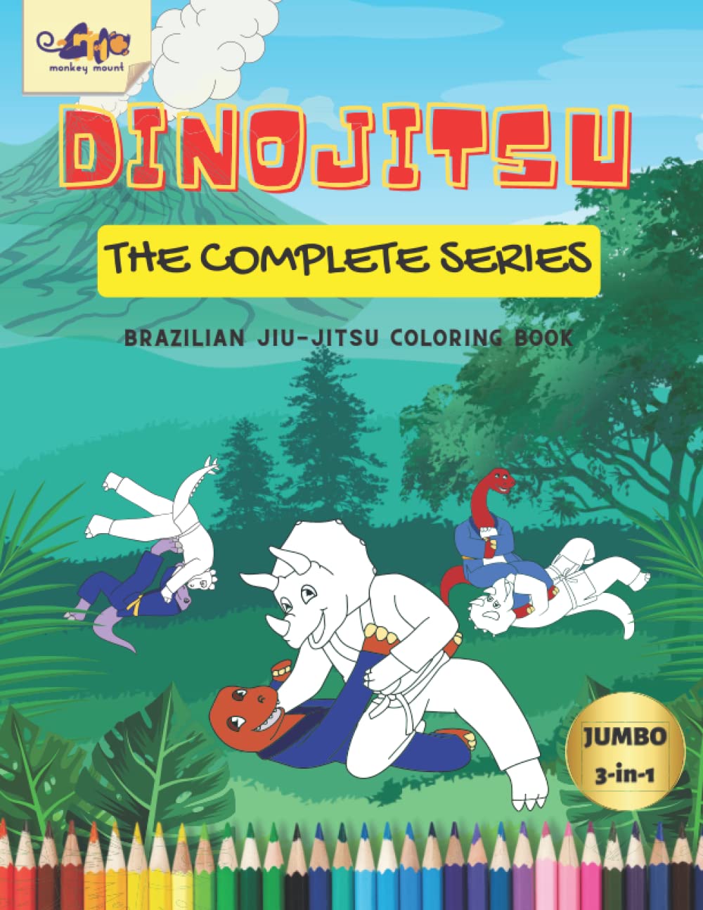 Dinojitsu The Complete Series: A Thrilling Dinosaur Jiu-Jitsu Themed Coloring Book for Young Martial Artists
