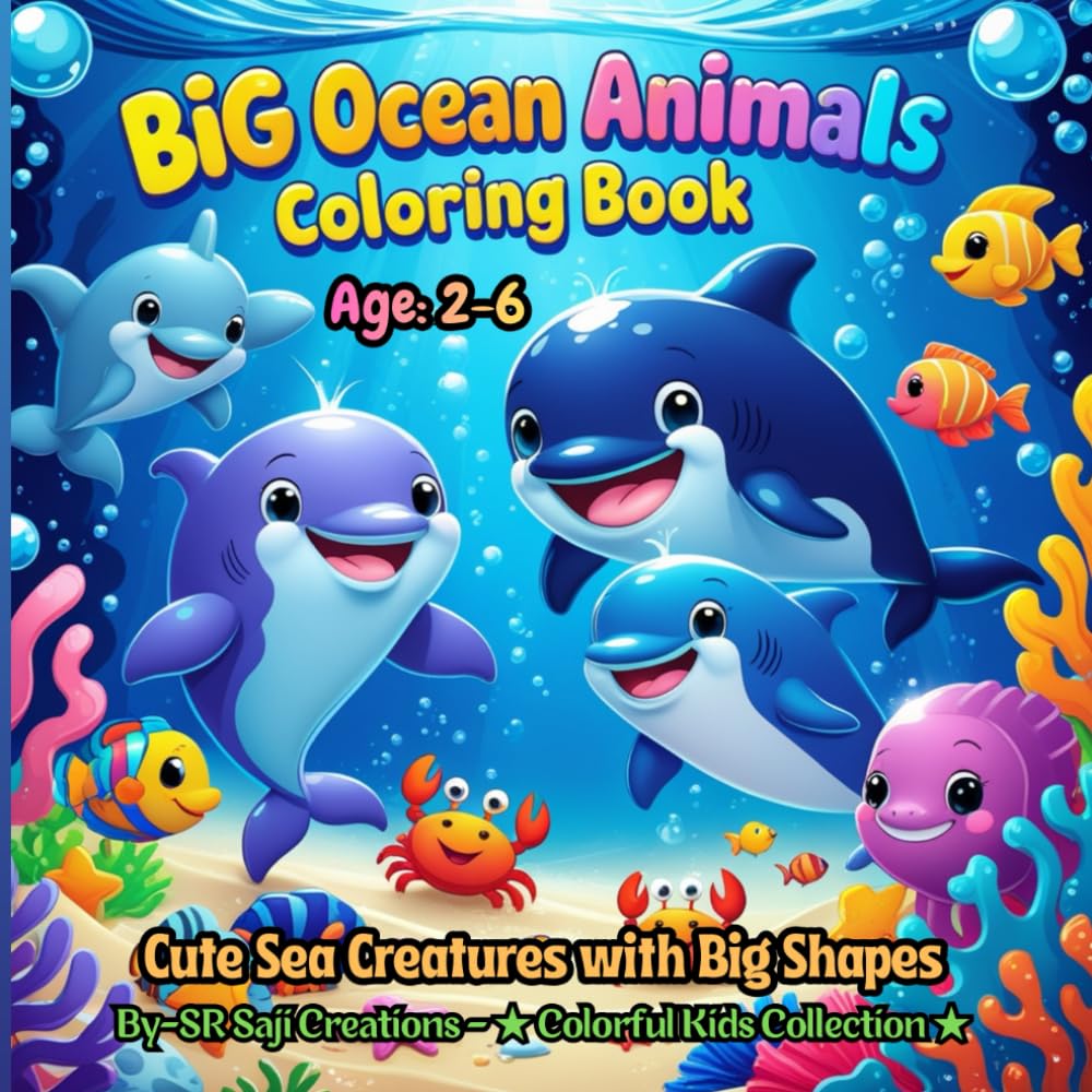 BIG Ocean Animals Coloring Book: Cute Sea Creatures with Big Shapes for Ages 2–6 (BIG Fun Coloring)