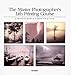 Master Photographer's Lith Printing Course: A Definitive Guide to Creative Lith Printing