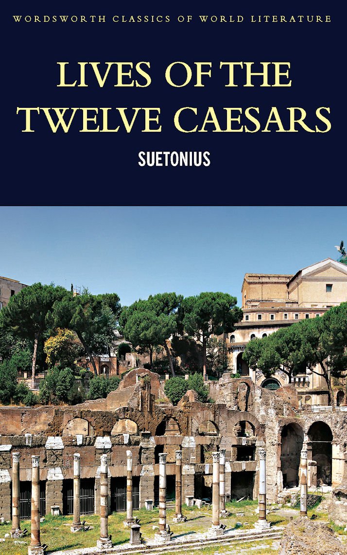 Amazon Lives of the Twelve Ceasars (Wordsworth Classics of World