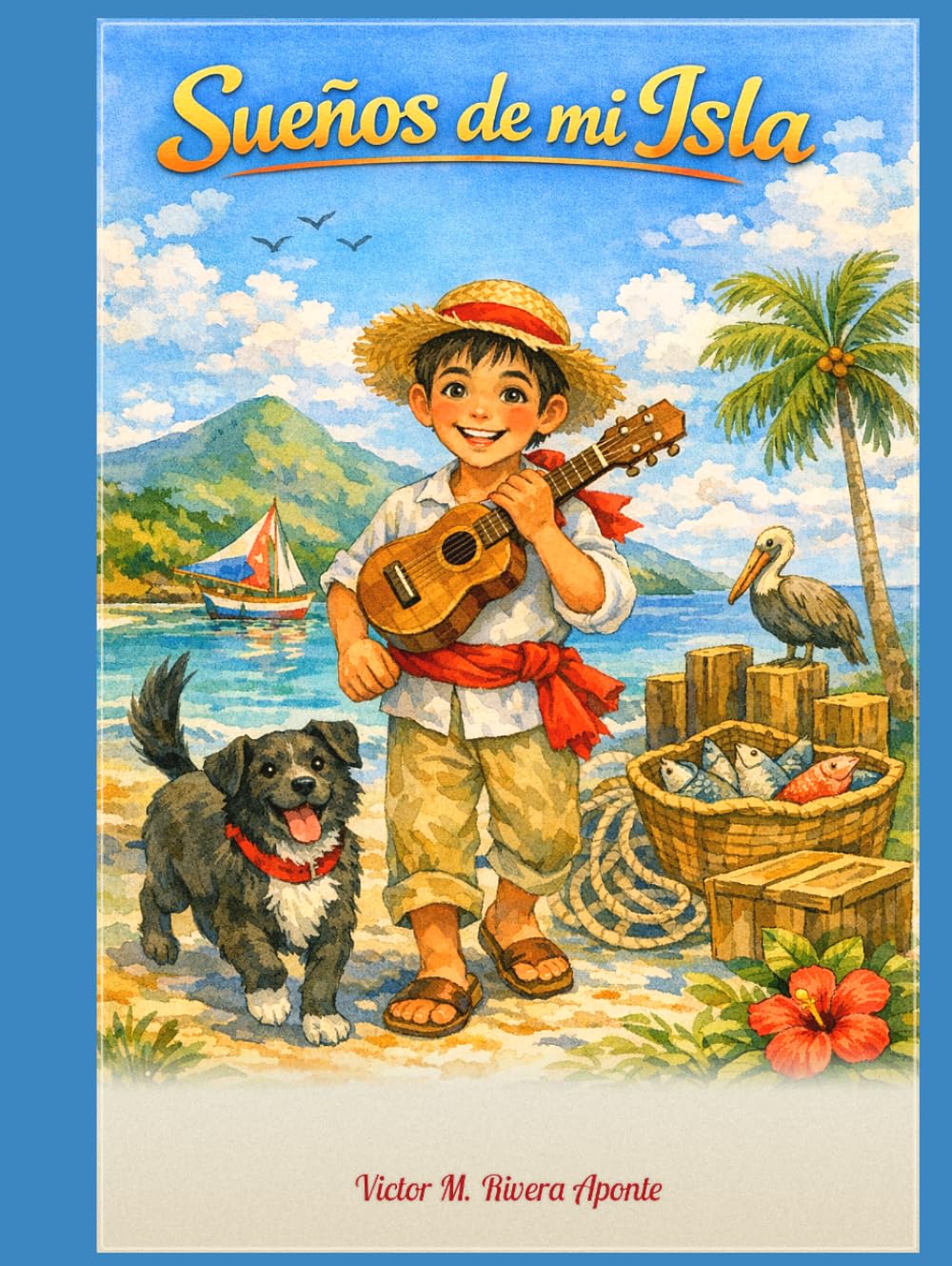 Sueños de mi isla (Spanish Edition)