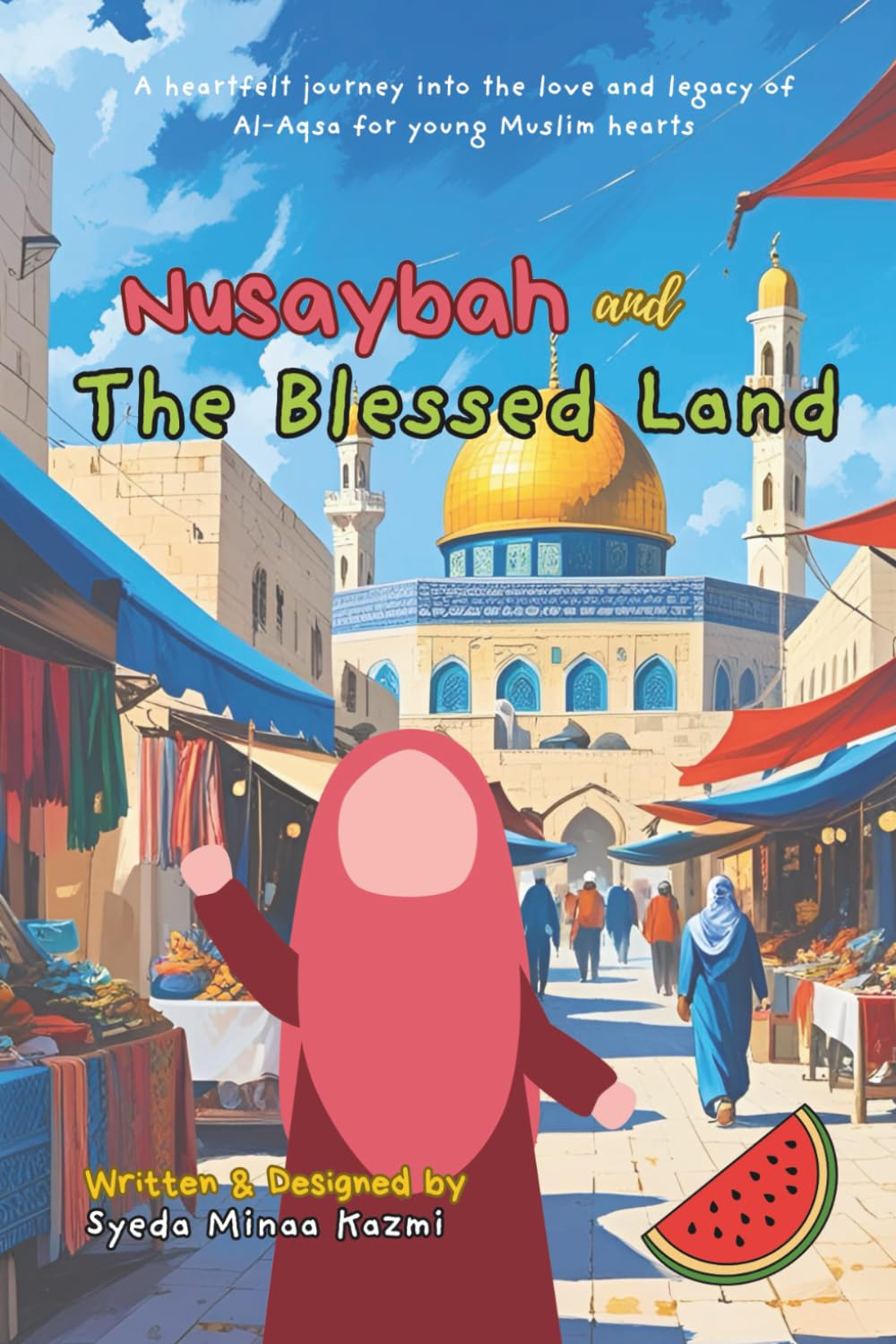 Nusaybah and The Blessed Land