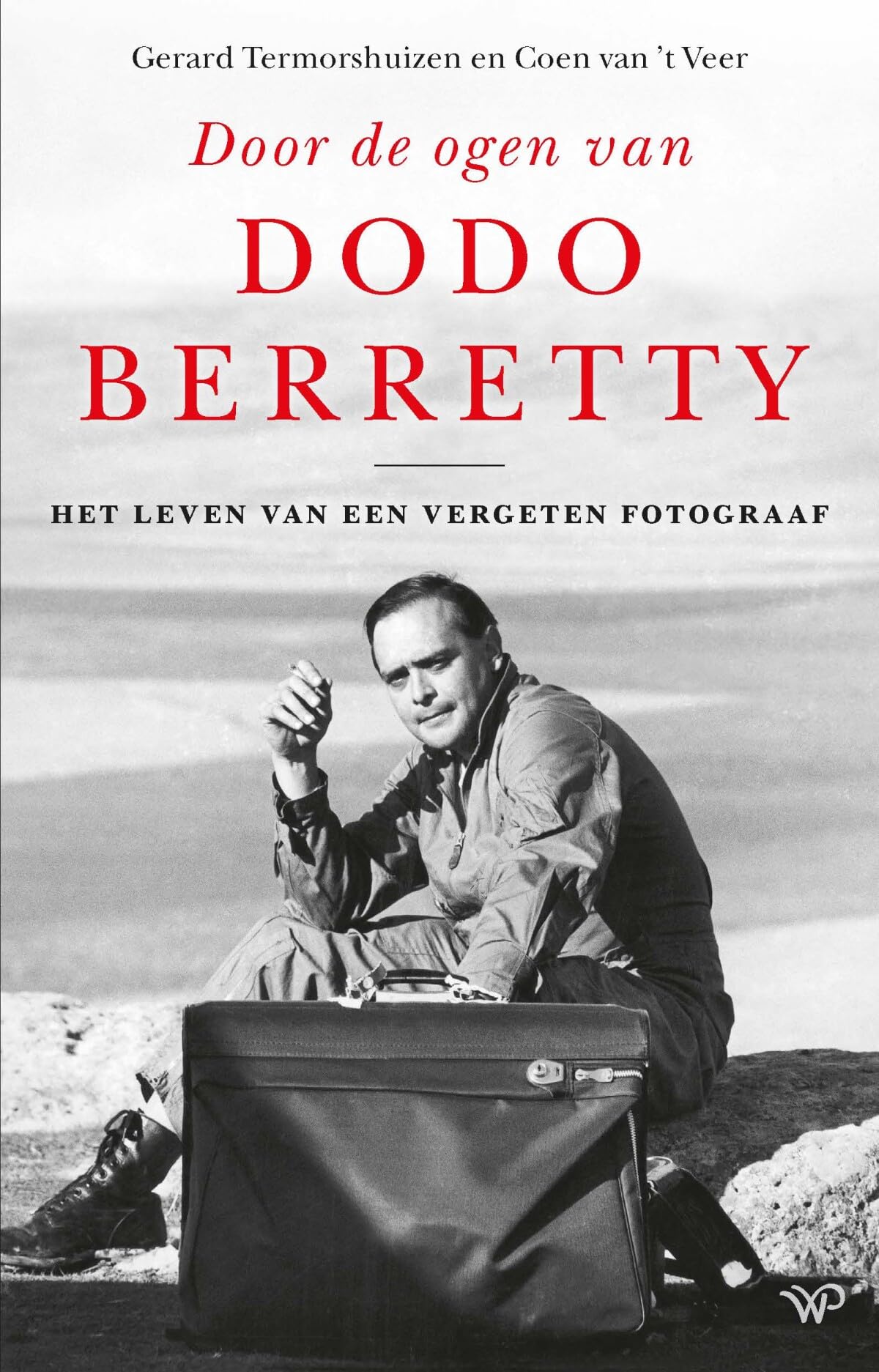 Door de ogen van Dodo Berretty: Het leven van een vergeten fotograaf