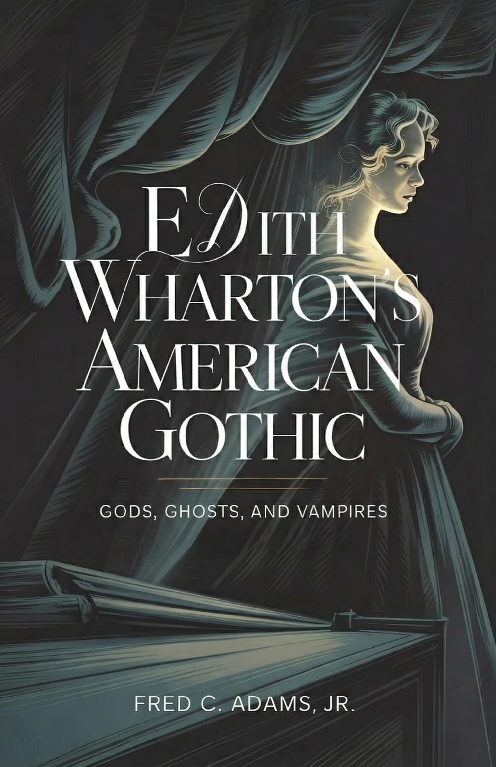 Edith Wharton's American Gothic: Gods, Ghosts, and Vampires