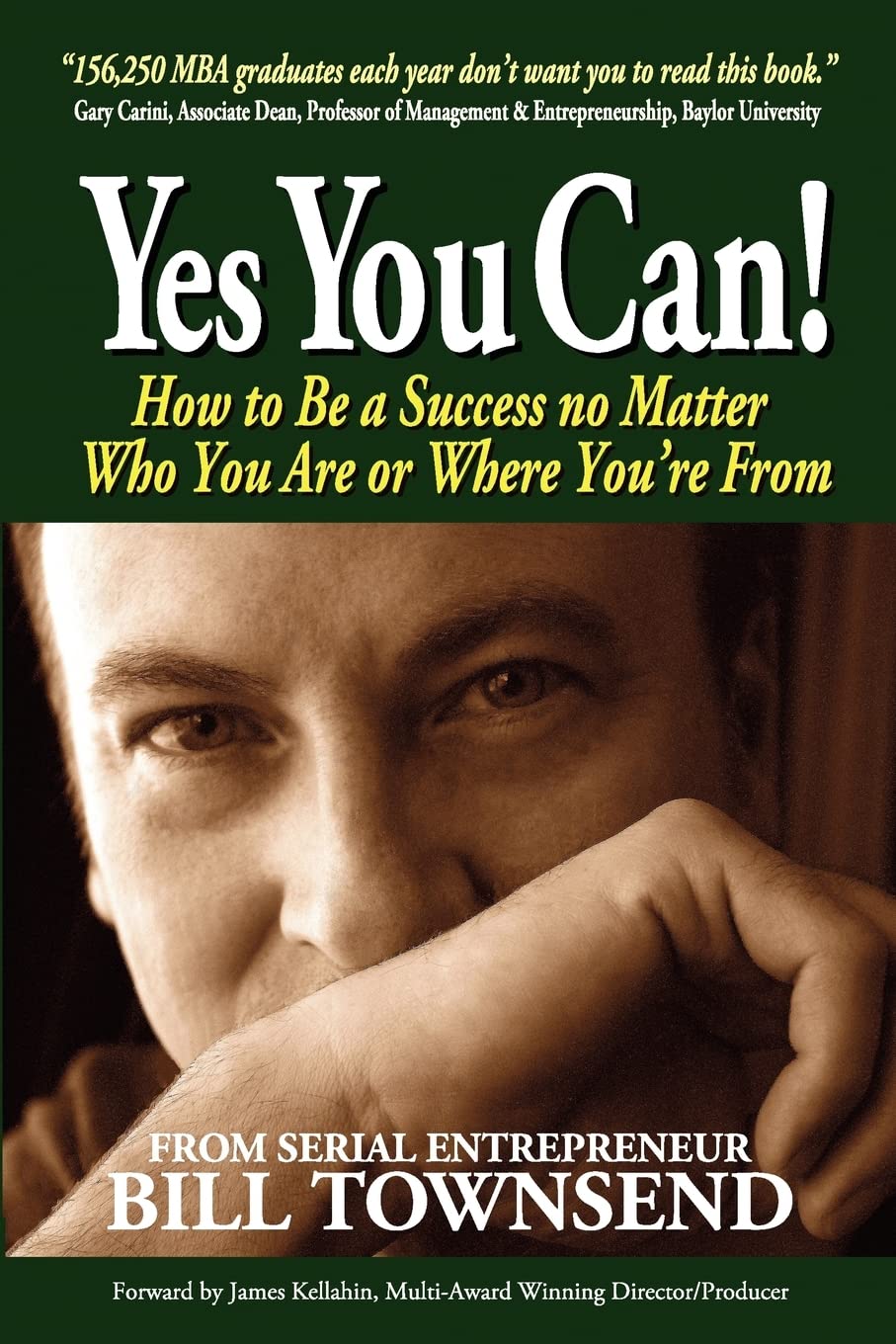 Yes You Can: How to Be a Success no Matter Who You Are or Where