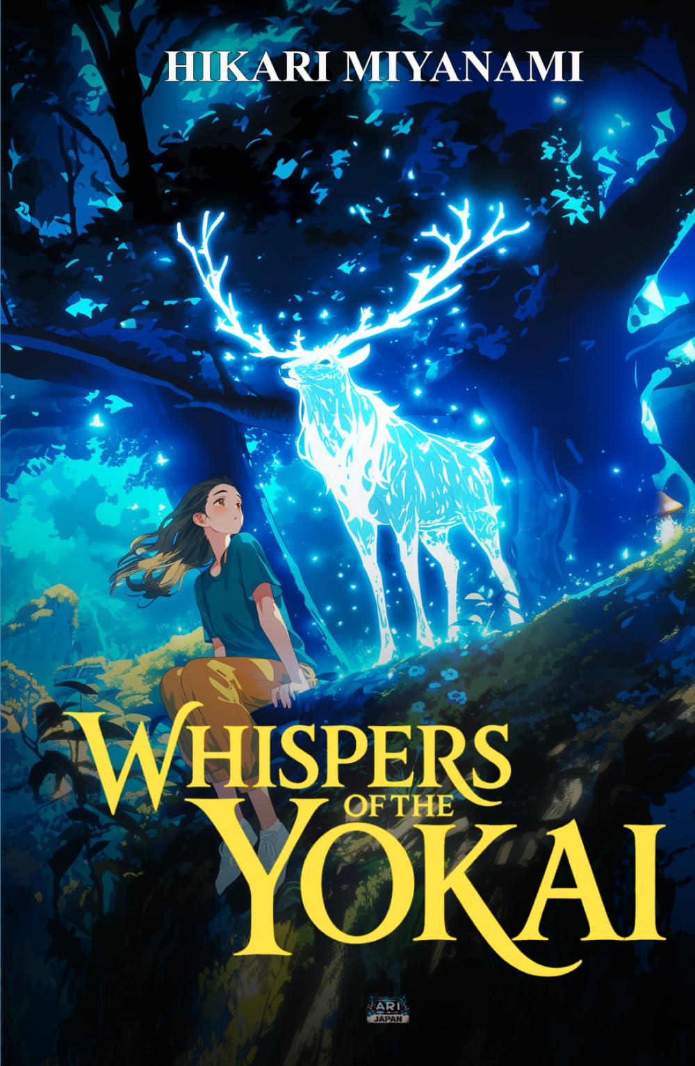 Whispers of the Yokai: A fantasy book about lost memories and courage inspired by timeless Japanese legends (Ari in Japan)