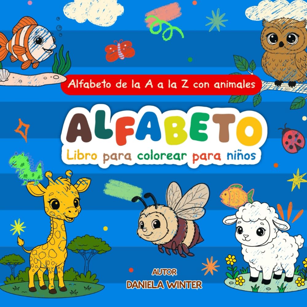 Libro para colorear del alfabeto para niños pequeños: A a Z (26 páginas) — Letras grandes, dibujos simples y aprendizaje divertido (2–4 años): Animales