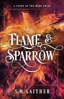 Flame and Sparrow Flame and Sparrow Duology