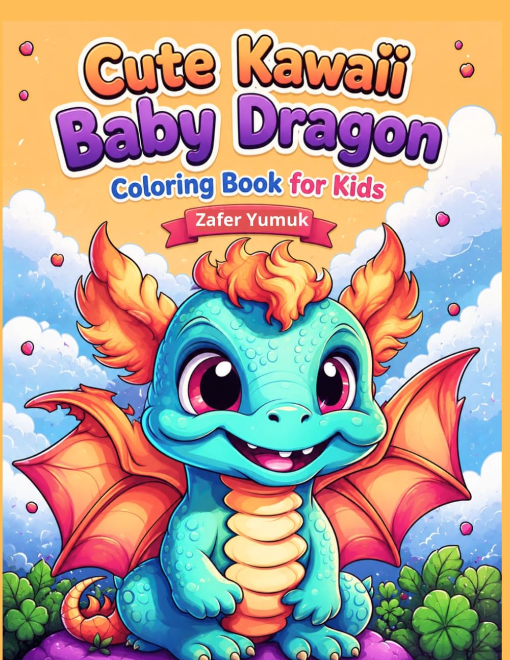 Cute Kawaii Baby Dragon Coloring Book for Kids: Bold and Easy Cute Baby Dragon Coloring Pages for Kids Ages 4–10 | 50 Adorable Kawaii Dragons with Simple Fun Designs for Boys and Girls