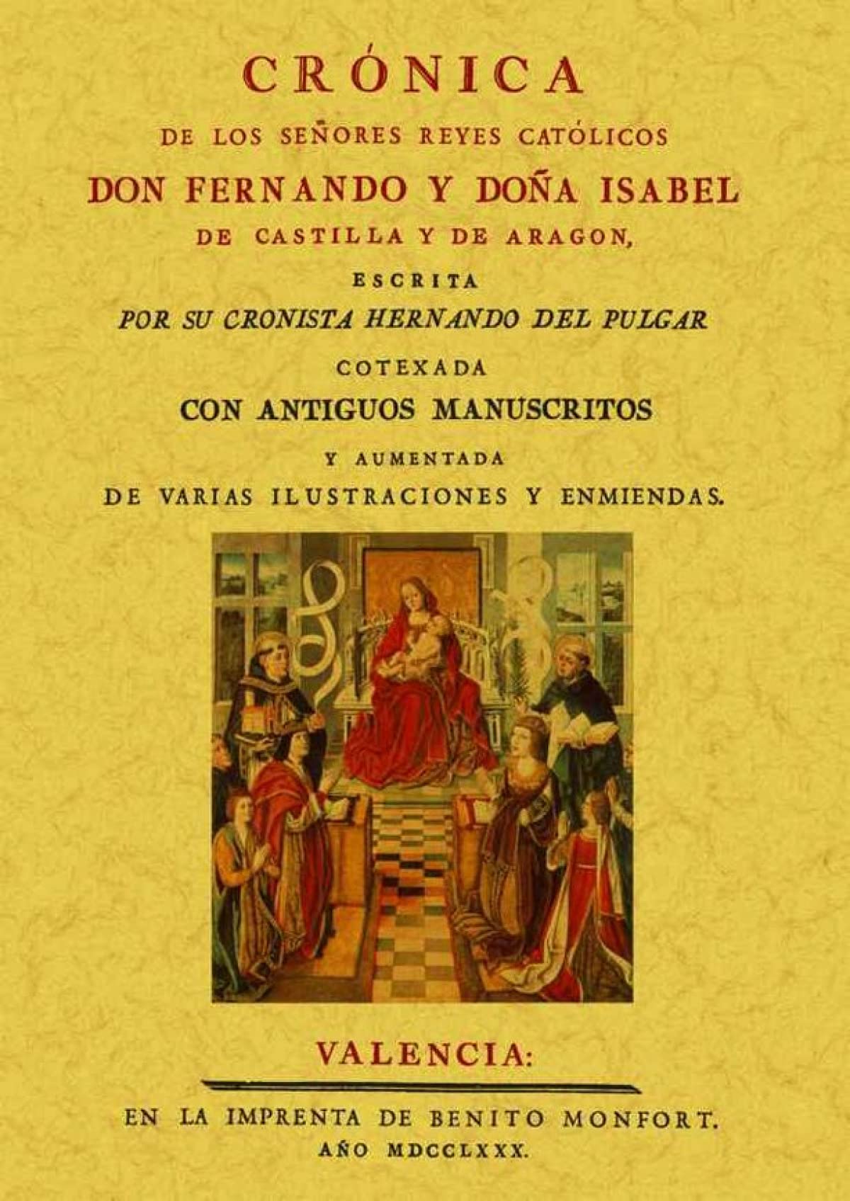 Cronica de los señores Reyes Catolicos Don Fernando y Donna Isabel