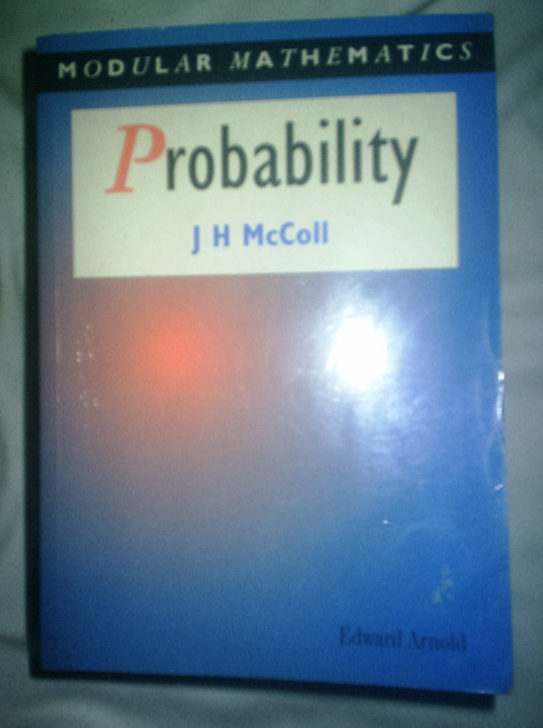 Probability - Modular Mathematics Series, McColl 9780340614266 Free Shipping,#