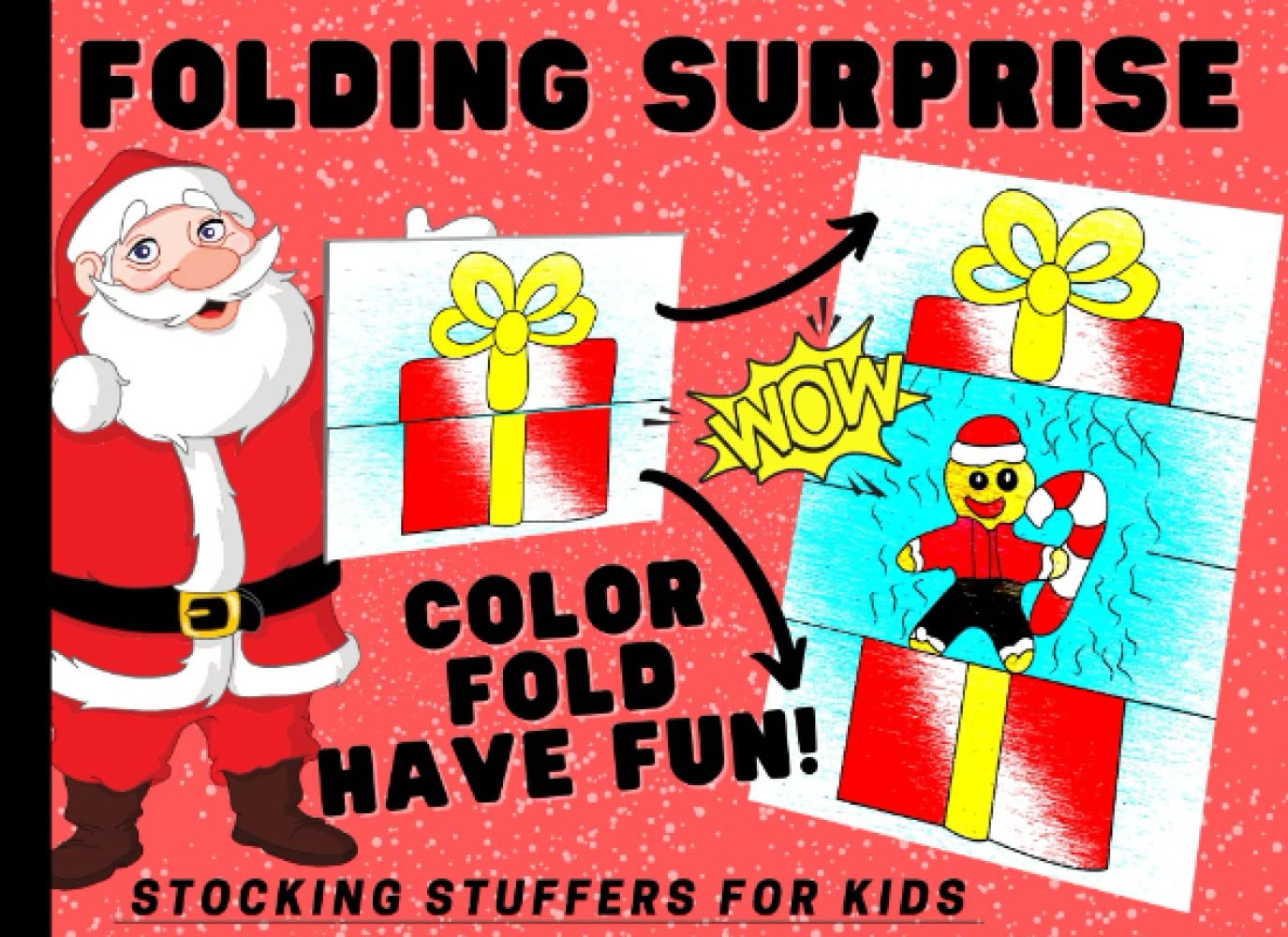 Stocking Stuffers For Kids: Folding Surprise: Ideas for Kids Gifts for Boys and Girls Ages 5-7 8-12 Cool Coloring Book With Pages for Folding