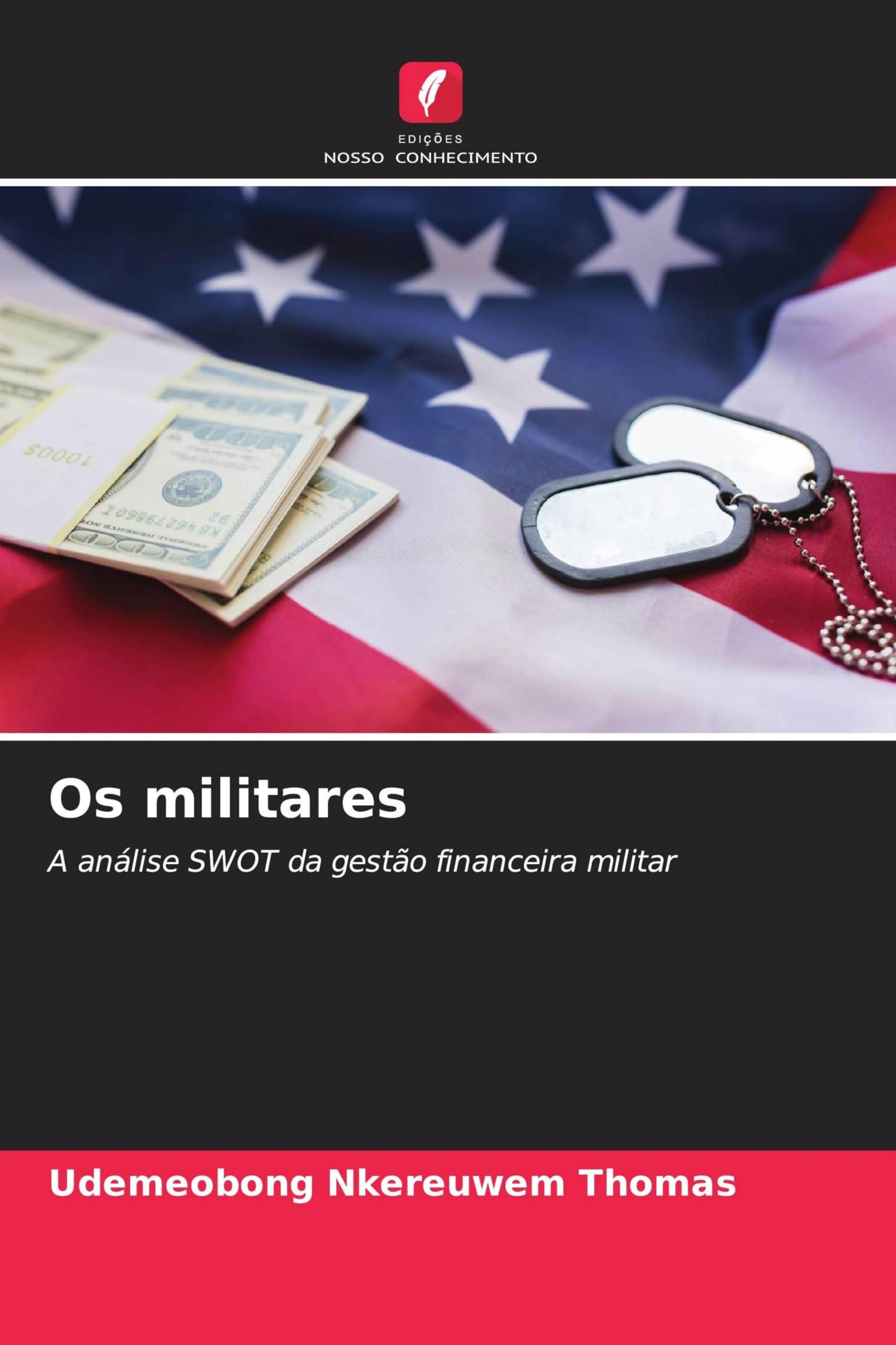 Os militares: A análise SWOT da gestão financeira militar