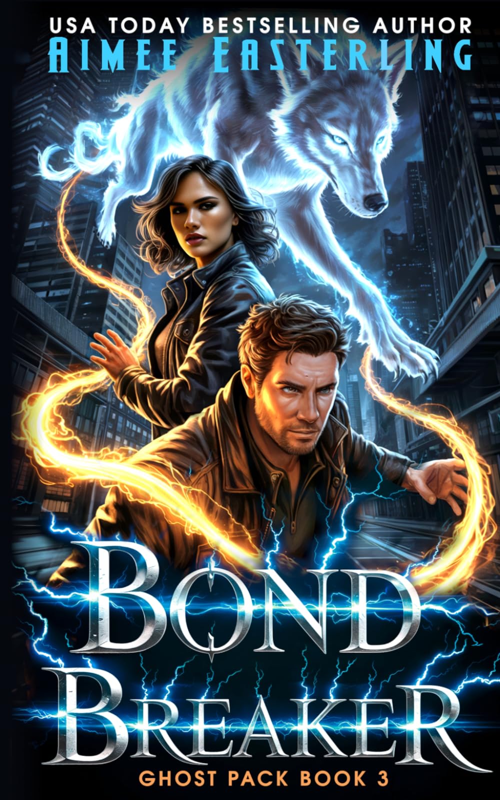 Bond Breaker: A Werewolf Romantic Urban Fantasy (Ghost Pack)