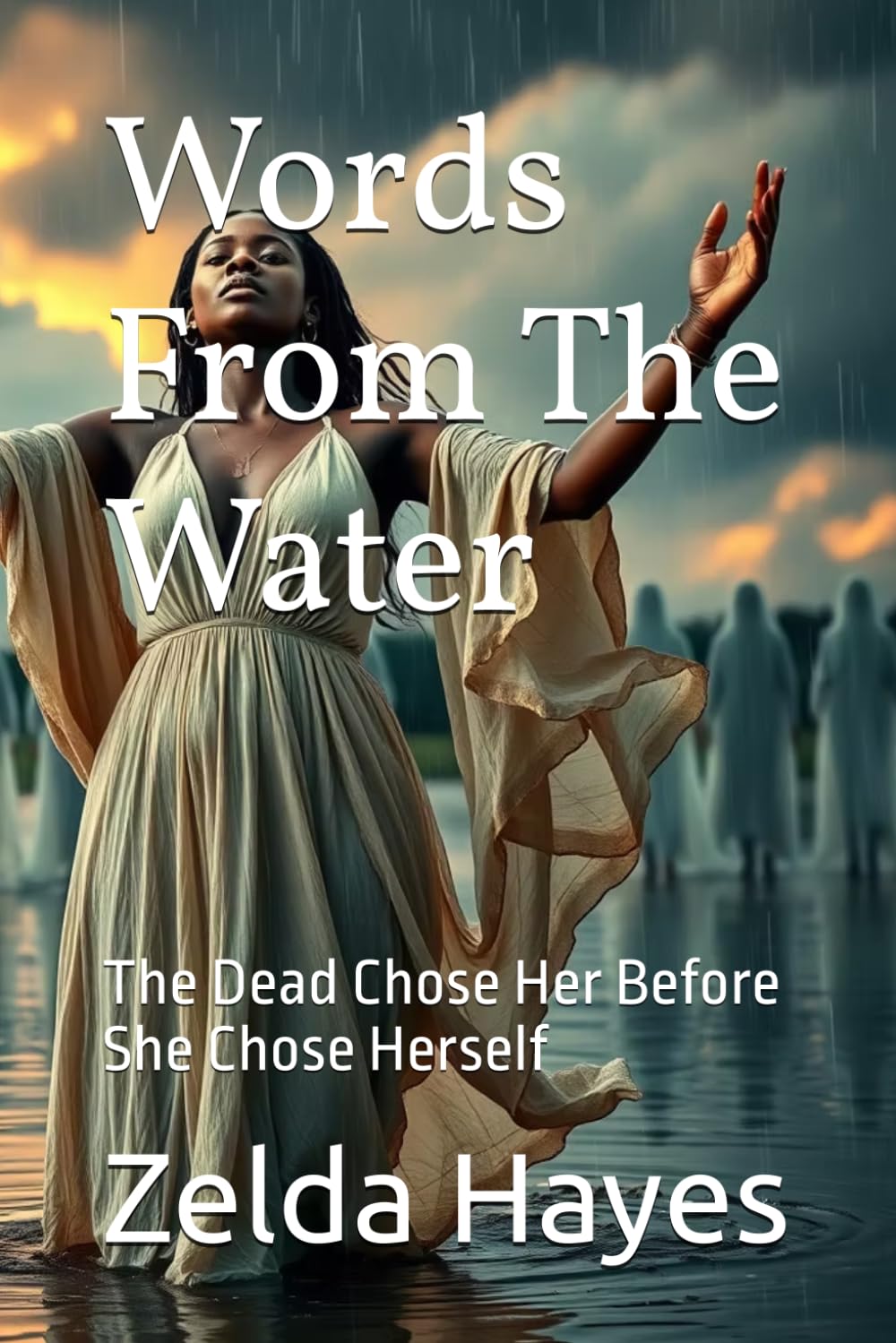 Words From The Water: The Dead Chose Her Before She Chose Herself