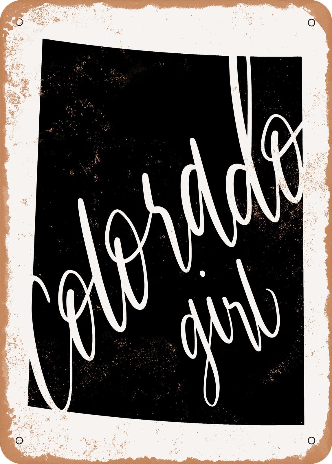 Metal Sign - Colorado Girl - Vintage Rusty Look home decor