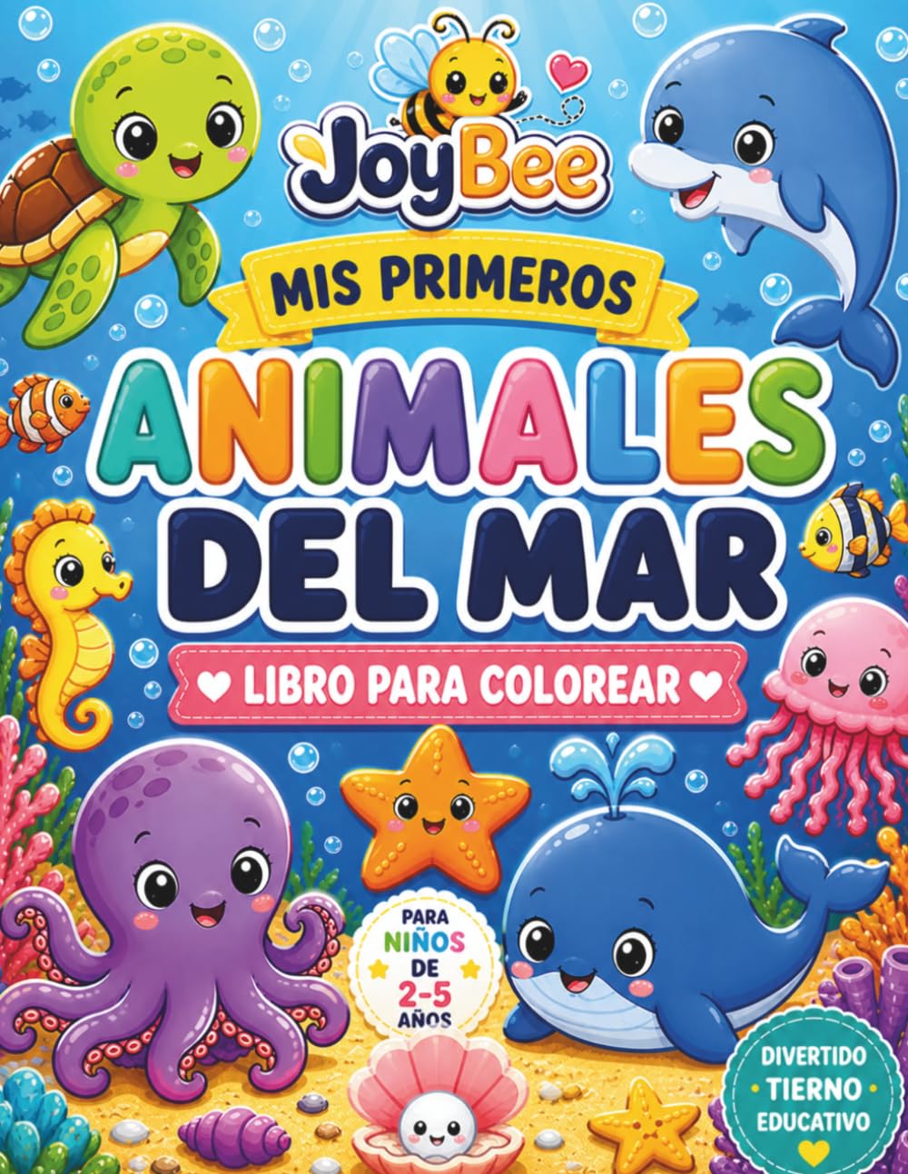 Animales del Mar: Libro para Colorear (JoyBee – Pequeños Exploradores)