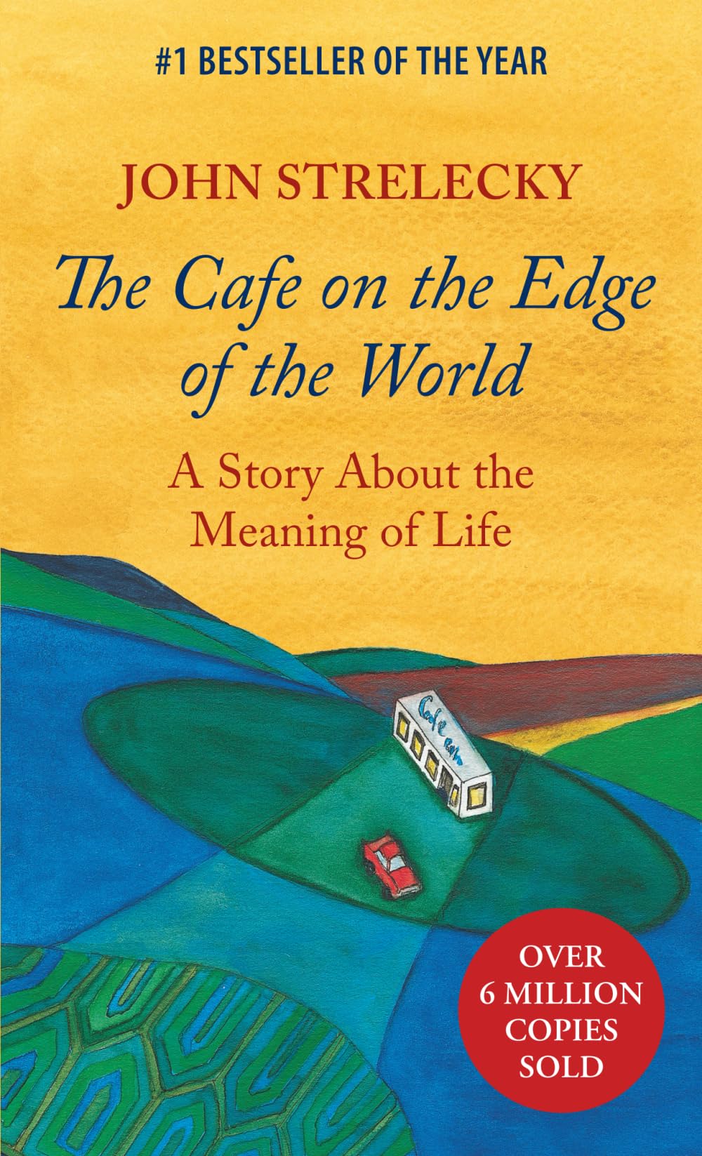 The Cafe on the Edge of the World: A Story About the Meaning of Life