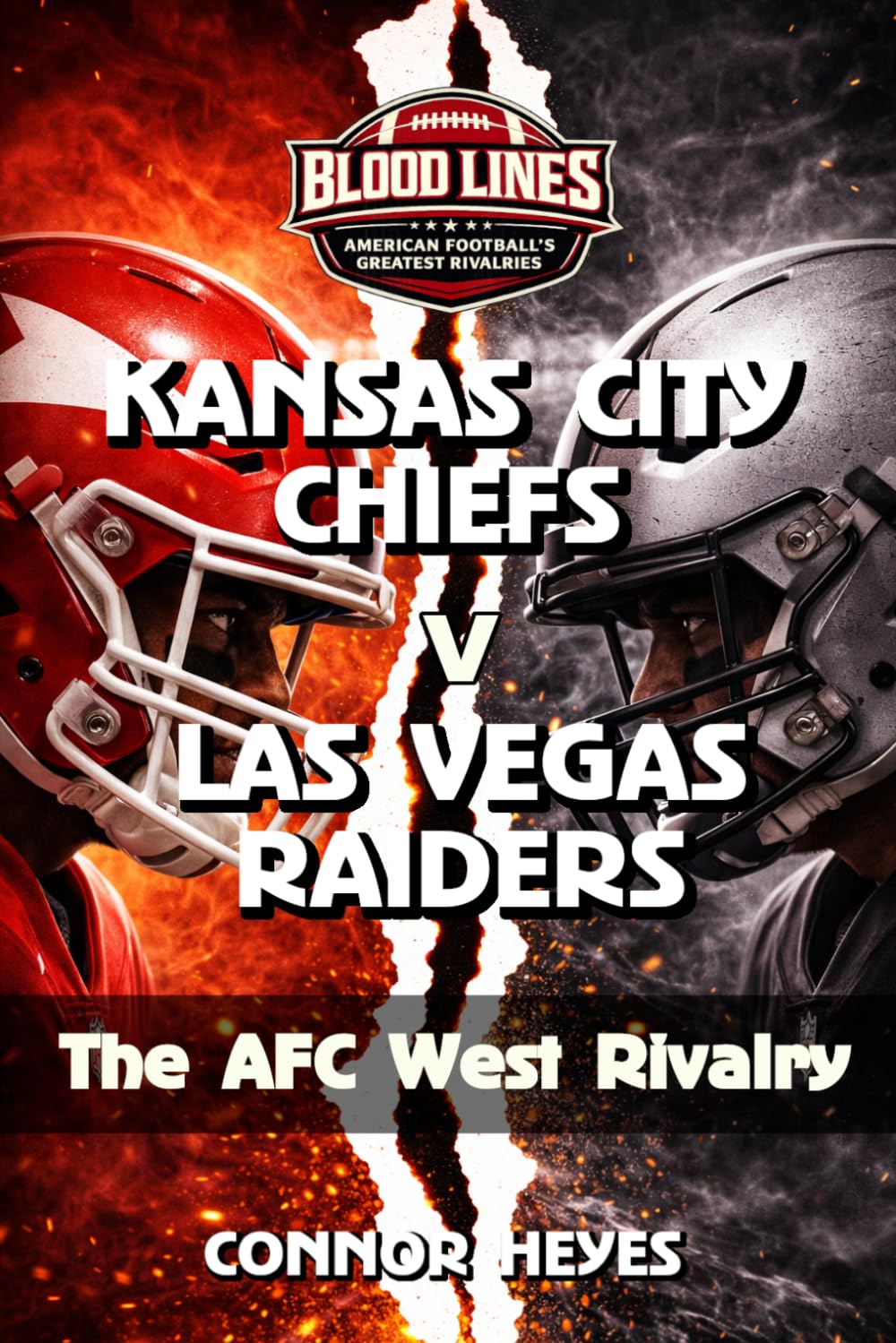 Kansas City Chiefs v Las Vegas Raiders: The AFC Rivalry (Blood Lines: American Football’s Greatest Rivalries)
